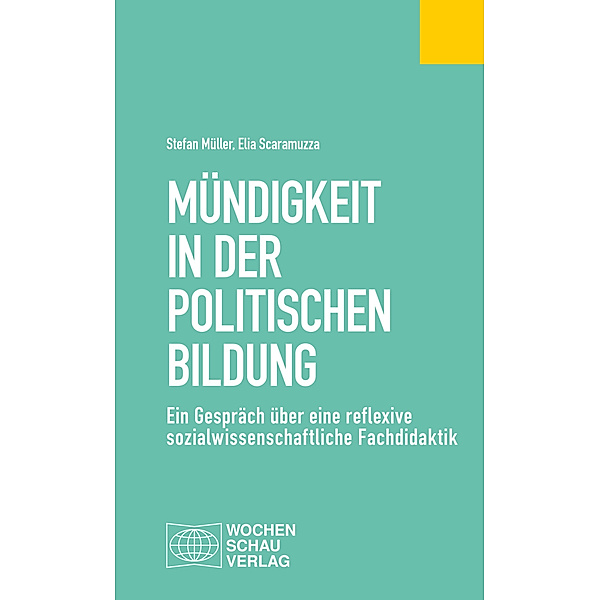 Mündigkeit in der Politischen Bildung, Stefan Müller, Elia Scaramuzza