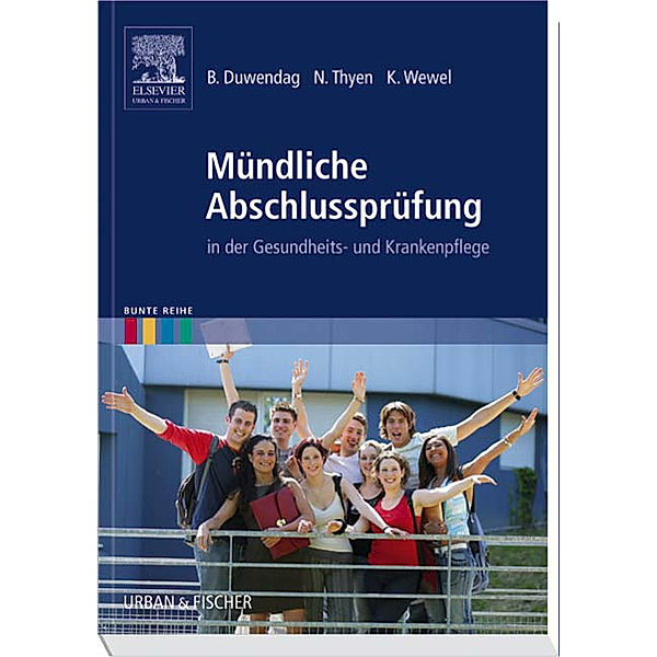 Mündliche Abschlussprüfung, Bettina Duwendag, Norbert Thyen, Kerstin Wewel