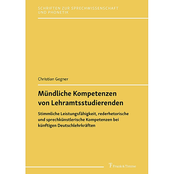 Mündliche Kompetenzen von Lehramtsstudierenden, Christian Gegner