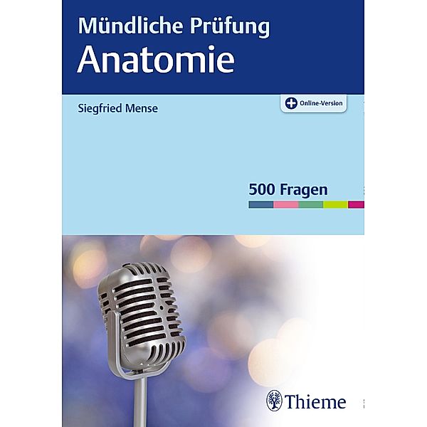 Mündliche Prüfung Anatomie, Siegfried Mense