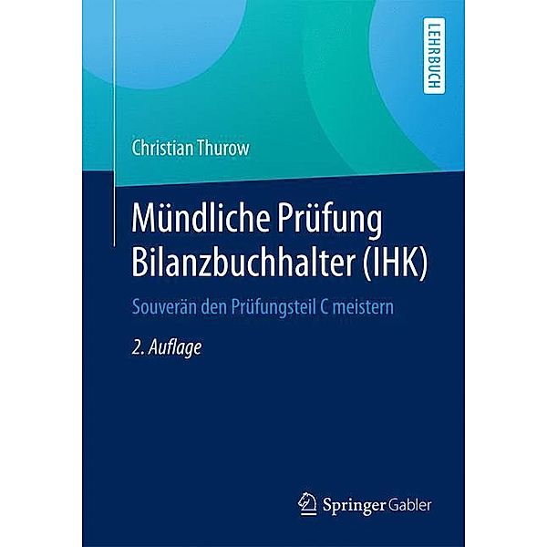 Mündliche Prüfung Bilanzbuchhalter (IHK), Christian Thurow