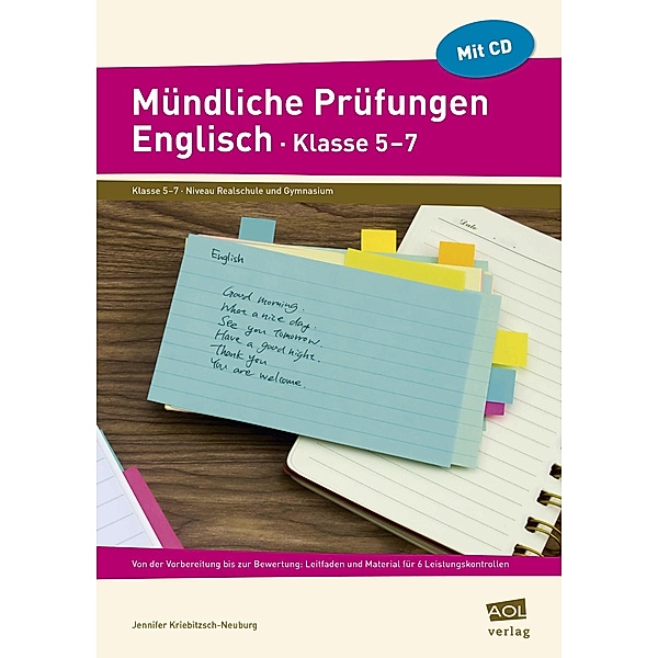 Mündliche Prüfungen Englisch - Klasse 5-7, m. 1 CD-ROM, Jennifer Kriebitzsch-Neuburg