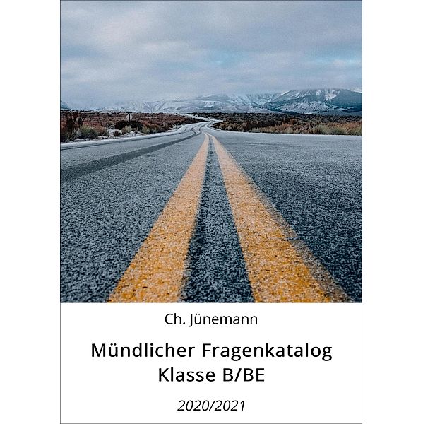 Mündlicher Fragenkatalog Klasse B/BE, Ch. Jünemann