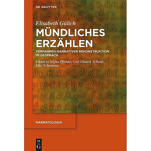 Mündliches Erzählen / Narratologia Bd.71, Elisabeth Gülich