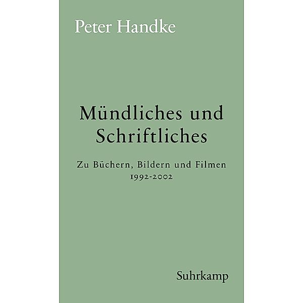 Mündliches und Schriftliches, Peter Handke