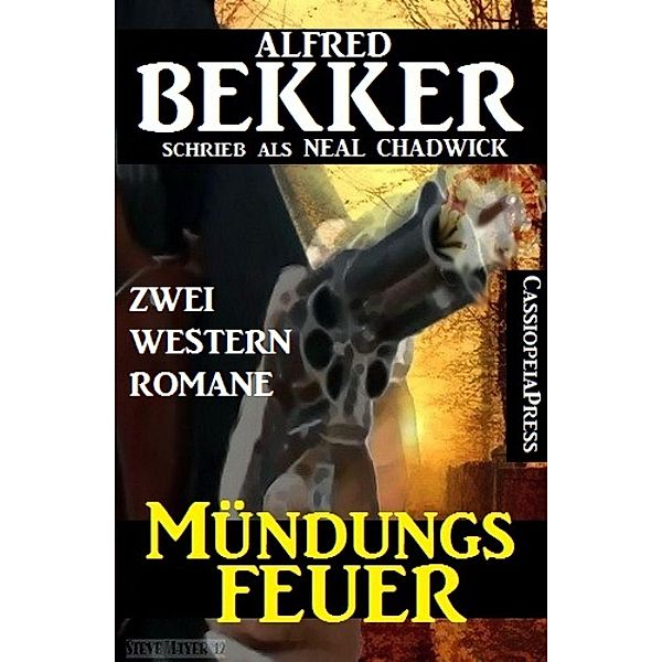 Mündungsfeuer, Alfred Bekker, Neal Chadwick