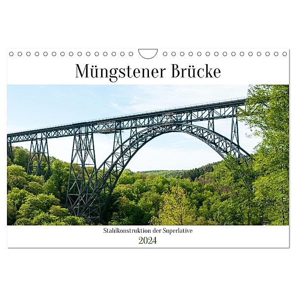 Müngstener Brücke - Stahlkonstruktion der Superlative (Wandkalender 2024 DIN A4 quer), CALVENDO Monatskalender, Meike Bölts