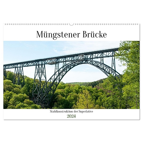 Müngstener Brücke - Stahlkonstruktion der Superlative (Wandkalender 2024 DIN A2 quer), CALVENDO Monatskalender, Meike Bölts