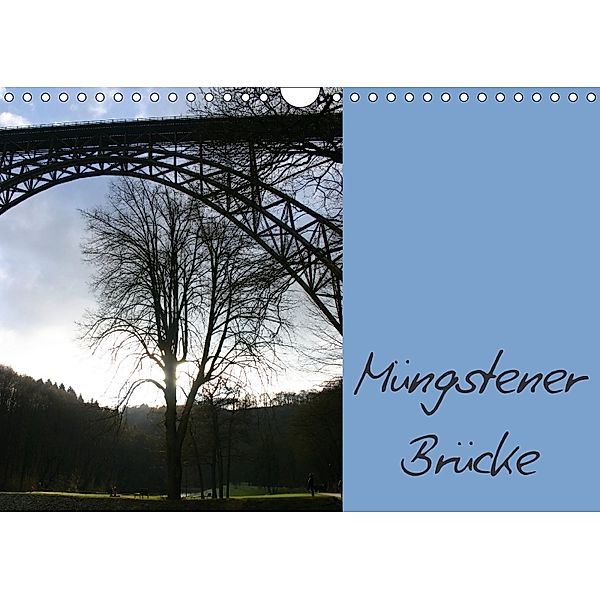 Müngstener Brücke (Wandkalender 2018 DIN A4 quer), Dorothee Bauch