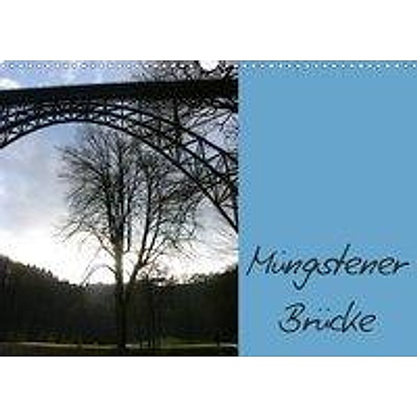 Müngstener Brücke (Wandkalender 2020 DIN A3 quer), Dorothee Bauch