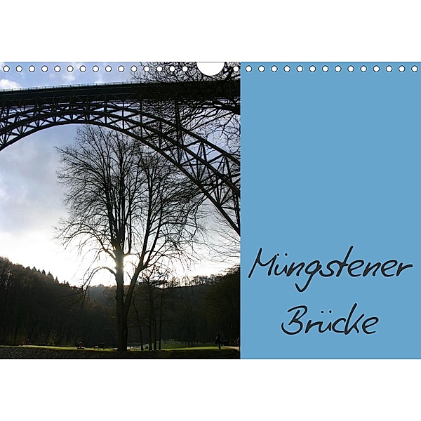 Müngstener Brücke (Wandkalender 2021 DIN A4 quer), Dorothee Bauch