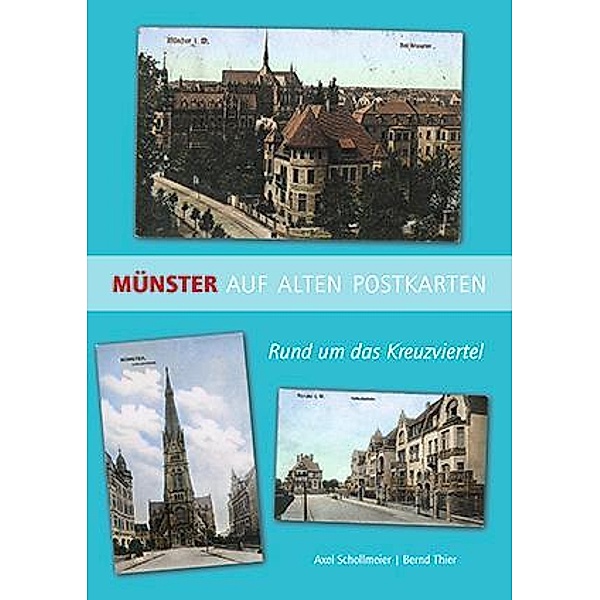 Münster auf alten Postkarten, Axel Schollmeier, Bernd Thier