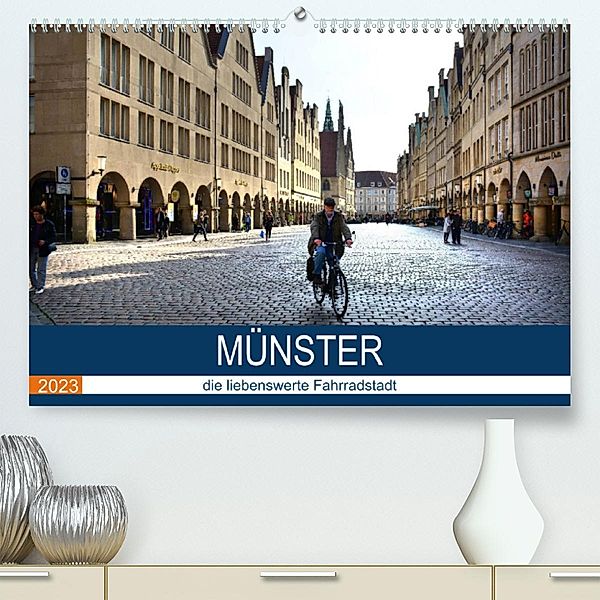 Münster - die liebenswerte Fahrradstadt (Premium, hochwertiger DIN A2 Wandkalender 2023, Kunstdruck in Hochglanz), Thomas Bartruff
