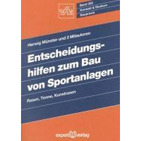 Münster, H: Entscheidungshilfen zum Bau von Sportanlagen, Herwig Münster