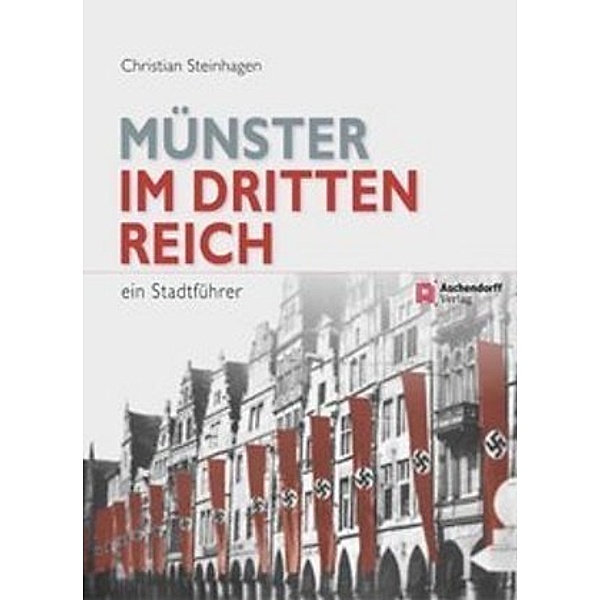 Münster im Dritten Reich, Christian Steinhagen