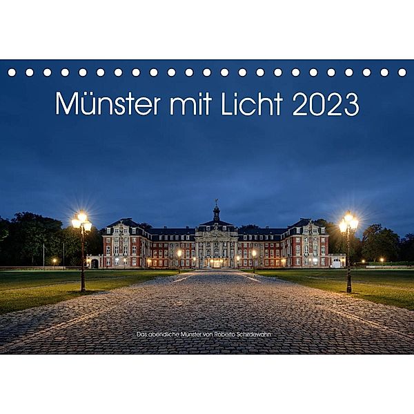 Münster mit Licht (Tischkalender 2023 DIN A5 quer), Roberto Schirdewahn