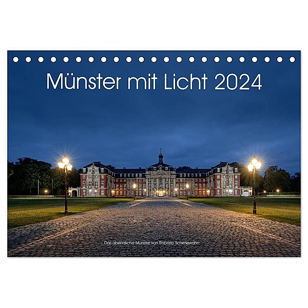 Münster mit Licht (Tischkalender 2024 DIN A5 quer), CALVENDO Monatskalender, Roberto Schirdewahn