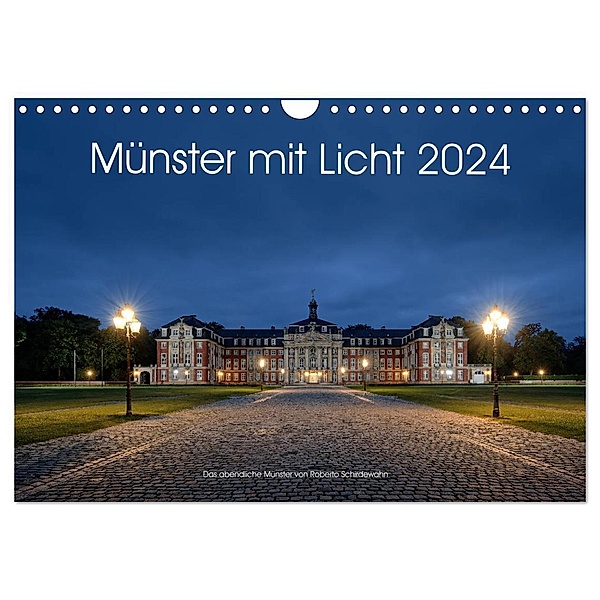 Münster mit Licht (Wandkalender 2024 DIN A4 quer), CALVENDO Monatskalender, Roberto Schirdewahn