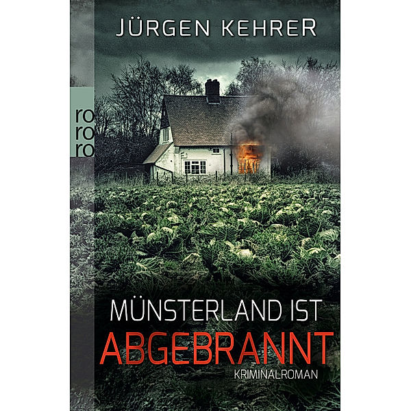Münsterland ist abgebrannt / Münster Reihe Bd.1, Jürgen Kehrer