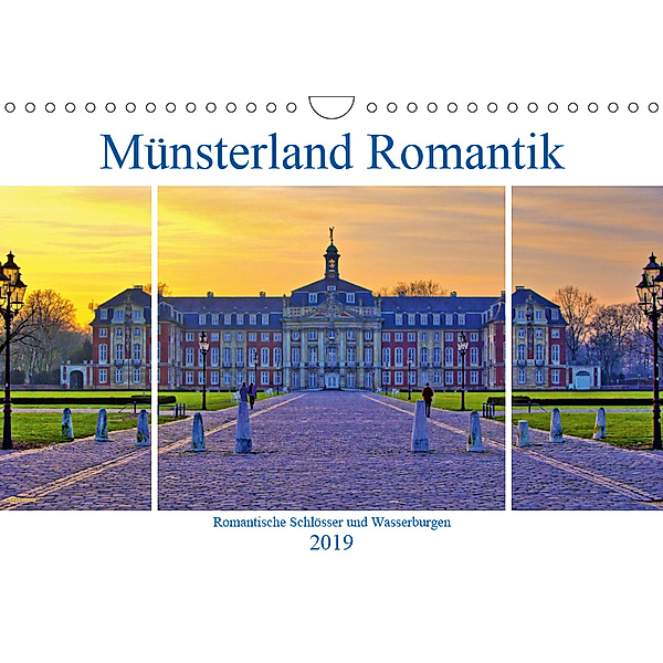 Münsterland Romantik - Romantische Schlösser und Wasserburgen (Wandkalender 2019 DIN A4 quer), Paul Michalzik