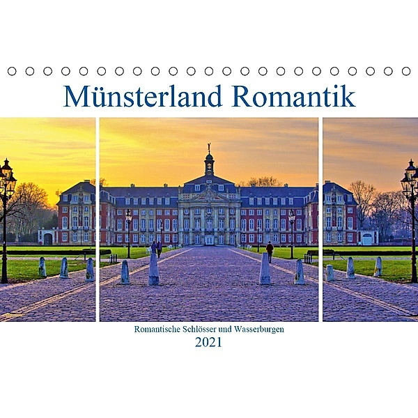 Münsterland Romantik - Romantische Schlösser und Wasserburgen (Tischkalender 2021 DIN A5 quer), Paul Michalzik