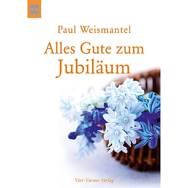 Münsterschwarzacher Geschenkheft / Alles Gute zum Jubiläum, Paul Weismantel