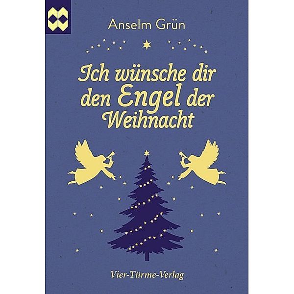 Münsterschwarzacher Geschenkheft / Ich wünsche dir den Engel der Weihnacht, Anselm Grün