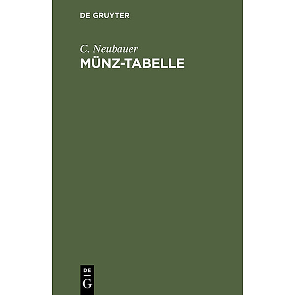 Münz-Tabelle, C. Neubauer