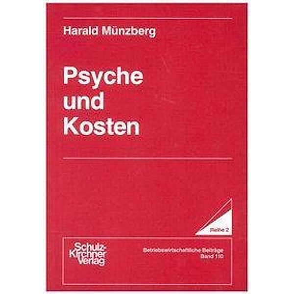 Münzberg, H: Psyche und Kosten, Harald Münzberg