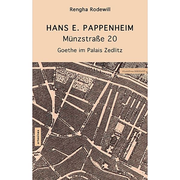 Münzstraße 20, Rengha Rodewill, Hans E. Pappenheim, Eberhard Dellé