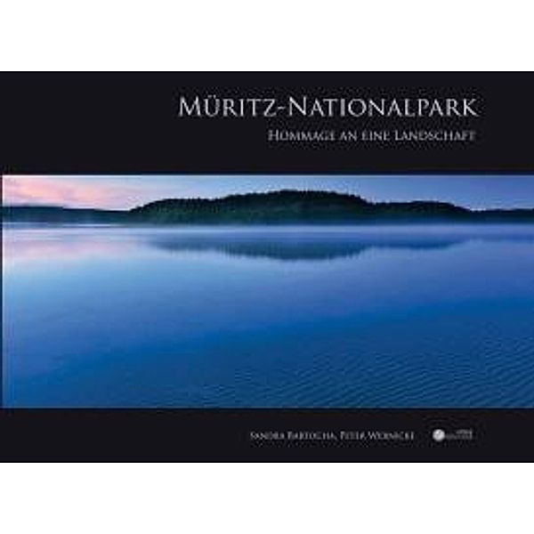 Müritz-Nationalpark, Sandra Bartocha, Peter Wernicke