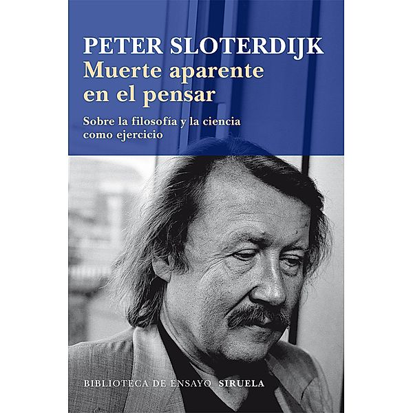 Muerte aparente en el pensar / Biblioteca de Ensayo / Serie mayor Bd.79, Peter Sloterdijk