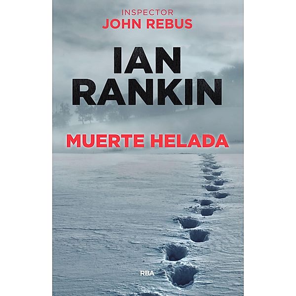 Muerte helada / John Rebus Bd.7, Ian Rankin