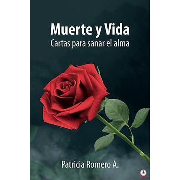 Muerte y Vida, Patricia Romero A.