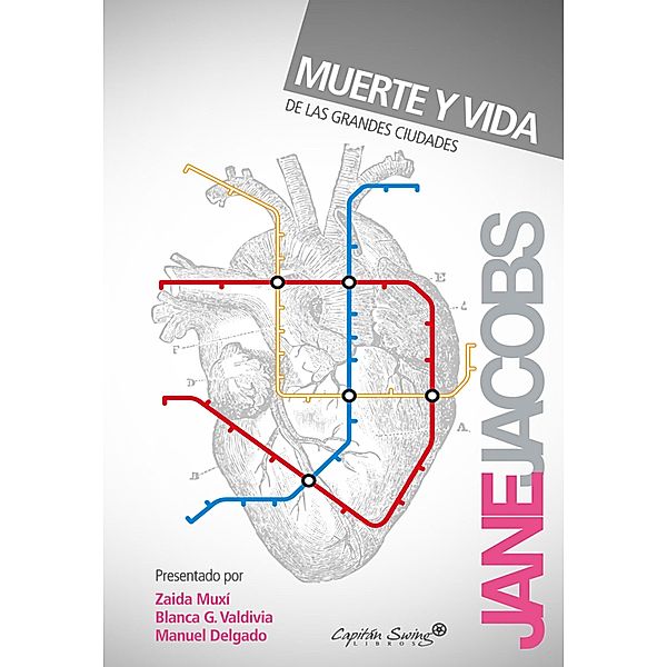 Muerte y vida de las grandes ciudades / Entrelíneas, Jane Jacobs