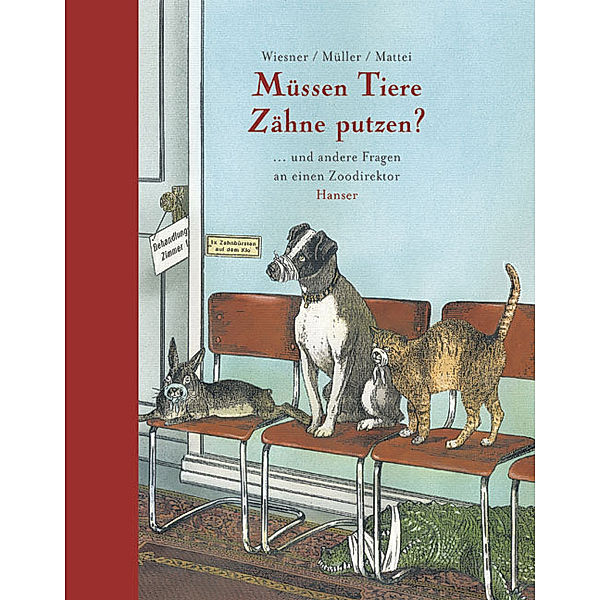 Müssen Tiere Zähne putzen?, Henning Wiesner, Walli Müller, Günter Mattei