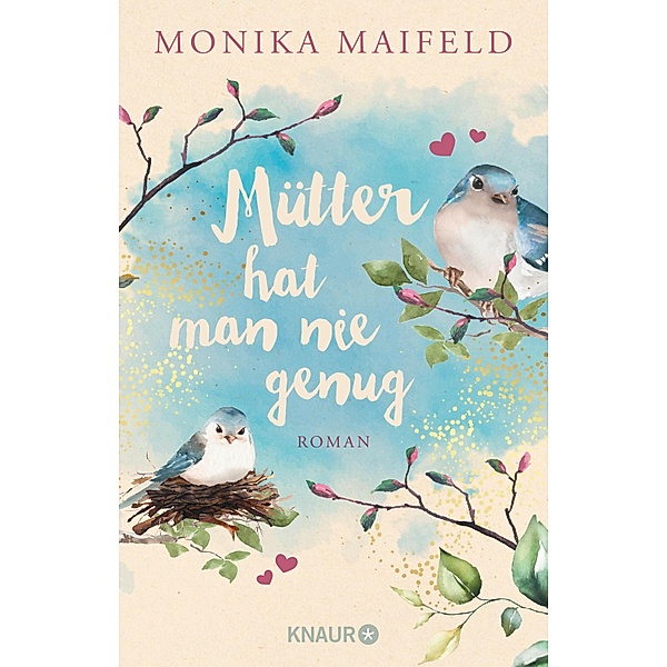 Mütter hat man nie genug, Monika Maifeld