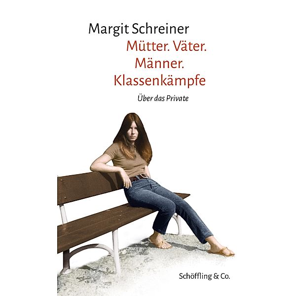 Mütter. Väter. Männer. Klassenkämpfe, Margit Schreiner