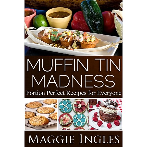 Muffin Tin Madness, Maggie Ingles