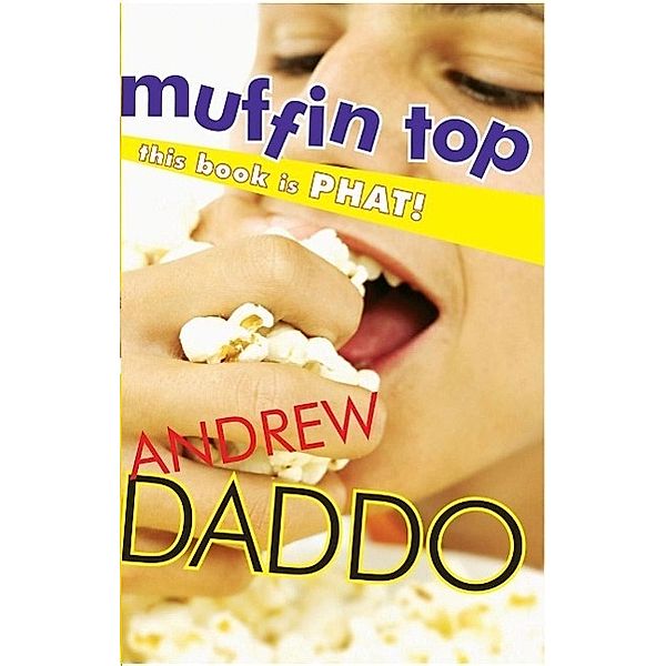 Muffin Top, Andrew Daddo