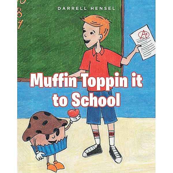 Muffin Toppin it to School, Darrell Hensel