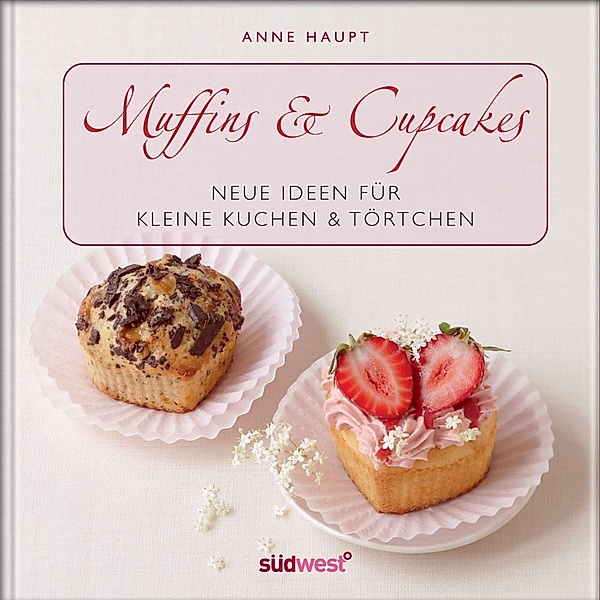 Muffins & Cupcakes, Anne Haupt