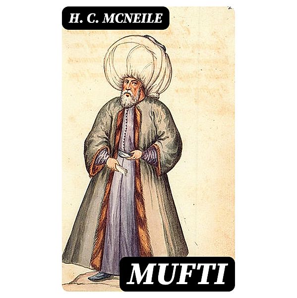 Mufti, H. C. McNeile