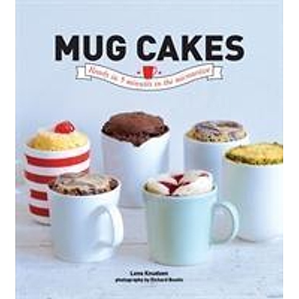 Mug Cakes, Lene Knudsen
