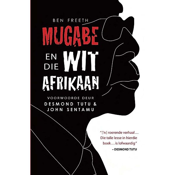 Mugabe en die wit Afrikaan, Ben Freeth