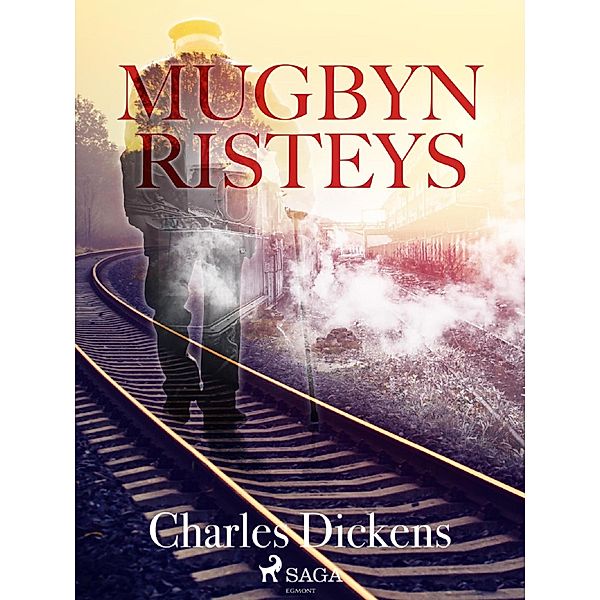 Mugbyn risteys / World Classics, Charles Dickens