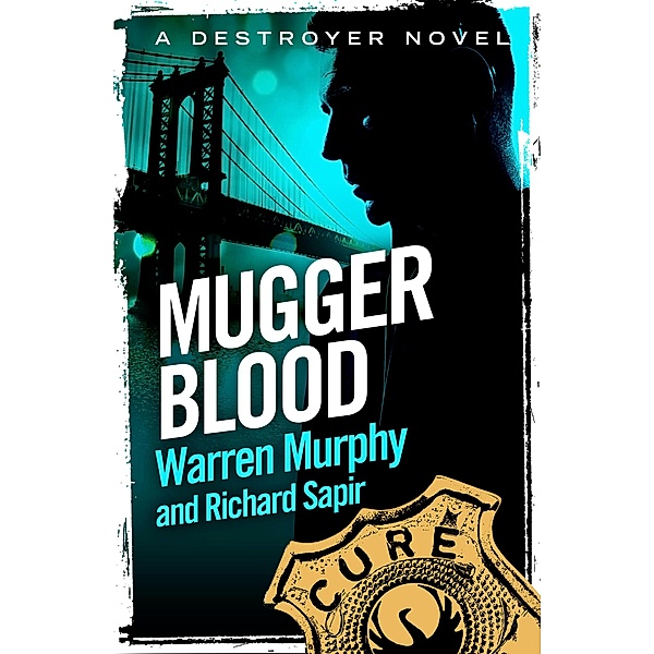 Mugger Blood / The Destroyer Bd.30, Warren Murphy, Richard Sapir