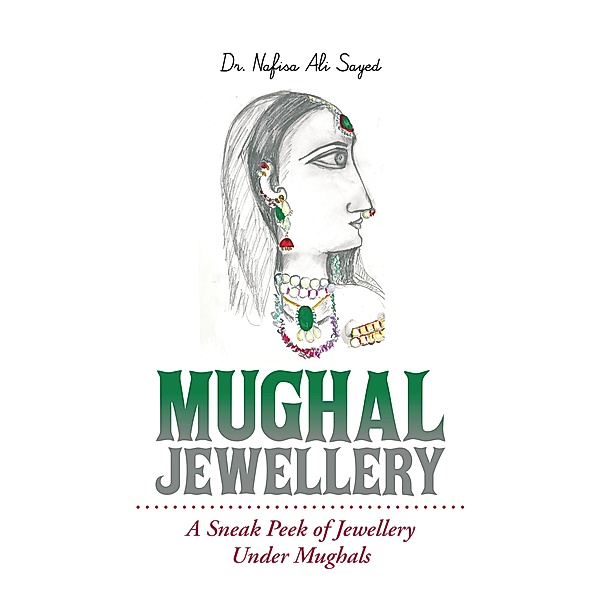 Mughal Jewellery, Nafisa Ali Sayed