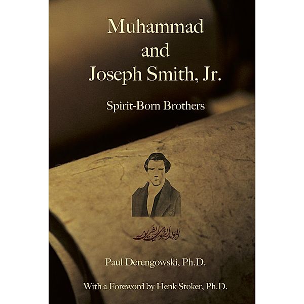 Muhammad and Joseph Smith, Jr., Paul Derengowski