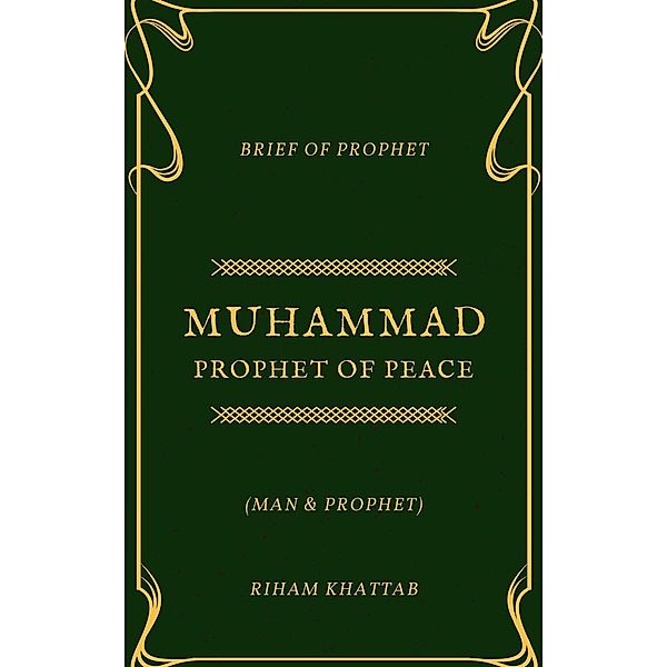 Muhammad Prophet of Peace, Riham Khattab